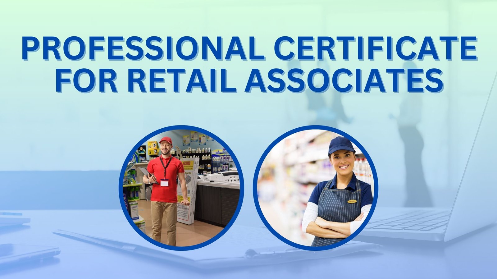 Professional Certificate for Retail Associates